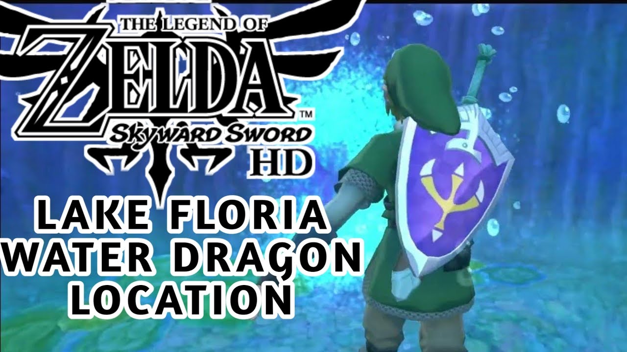 Zelda Skyward Sword Lake Floria Water Dragon Location YouTube