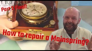 How to repair a Mainspring  Part 2of2