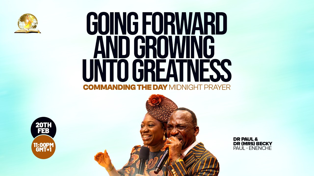 COMMANDING THE DAY MIDNIGHT PRAYER REB. || GOING FORWARD AND GROWING UNTO GREATNESS || 21-02-2026