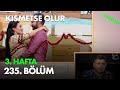 Kısmetse Olur 3. Hafta - 235. Bölüm