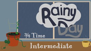Rainy Day [Intermediate Mode]  Waltz Rhythm Play Along