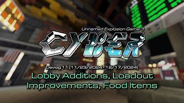 UEG CYBER Devlog #11: Lobby Additions, Loadout Improvements, Food Items