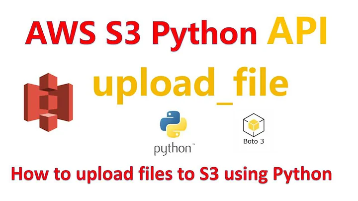 How to upload files to S3 using Python (Boto3) | AWS S3 Python API | upload_file method