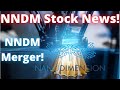 Nano Dimension MERGER! NNDM stock news and Nano Dimension stock analysis! NNDM gets a new Director!