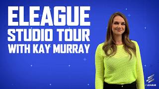 ELEAGUE Studio Tour with Kay Murray