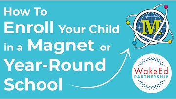 How to Enroll Your Child in a Magnet or Year-Round School - WakeEd Wednesdays 002