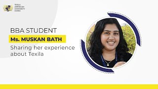 Excelling in BBA: Ms. Muskan Bath's Story from Texila American University
