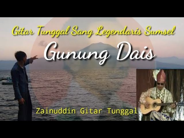 Gunung Dais Gitar Tunggal Sumatera Selatan by Zainuddin class=