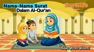 Nama -Nama Surat Dalam Al-Qur'an - Lagu Anak Islami