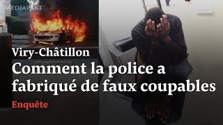 Viry-Châtillon : comment la police a fabriqué des faux coupables