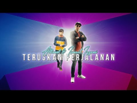 Altimet & Ismail Izzani - Teruskan Perjalanan