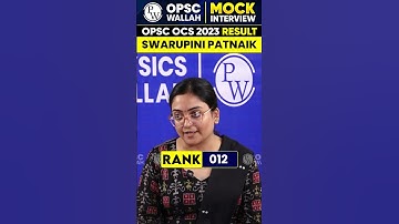 OCS Topper 2023: Swarupini Patnaik | RANK- 12 #Shorts #OCSTopper2023 #MockInterview