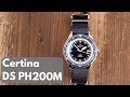 Certina DS PH200M - Обзор Часов