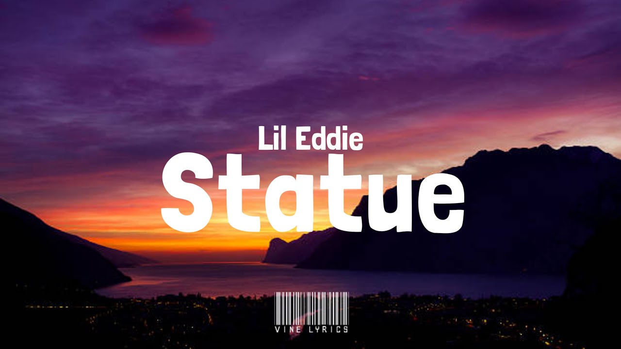 Lil Eddie Statue (Lyrics) YouTube