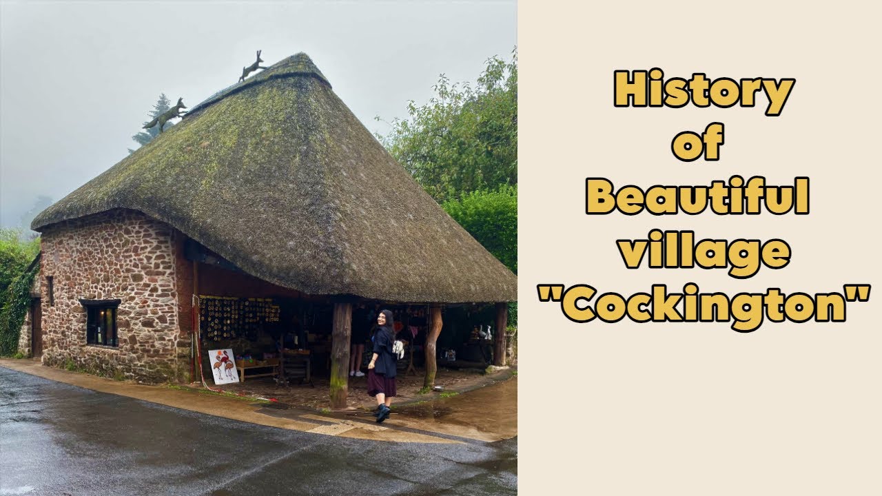 From Past to Present: How Cockington Shaped Devon's History