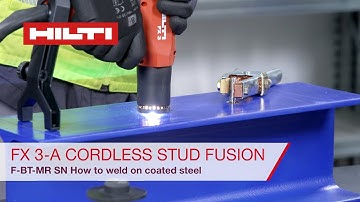 Hilti Cordless Stud Fusion - F-BT-MR-SN - How to Weld on Coated Steel