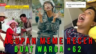 Hiburan warga +62 #part34 || Ada saja tingkahnya || asupan meme receh