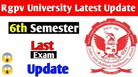 Rgpv 6th Semester last exam update 😱 // Rgpv 6th Semester exam 2025