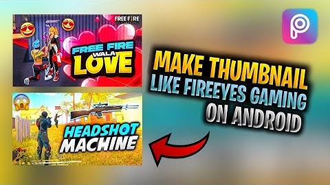 How To Make Thumbnail Like FireEyes Gaming | FireEyes Gaming jaisa Thumbnail Kaise Banaye