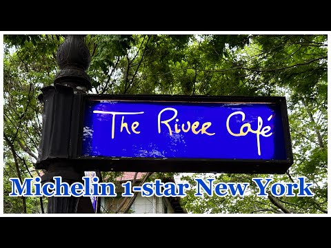 The River Café New York, a romantic fine-dining ONE Michelin Star Restaurant with stunning views