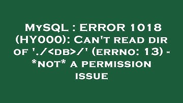 MySQL : ERROR 1018 (HY000): Can