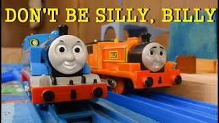 Tomy Trackmaster Don T Be Silly Billy Youtube