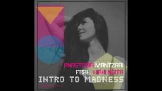 Download Lagu Anastasia Mantzari feat. Kirki Noita - Intro to Madness (original mix) MP3