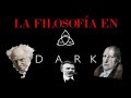 Filosofía en Dark - Parte I - Hegel