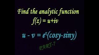 Construction of analytic function f(z) given real & imaginary (PART-7) by EASY MATHS EASY TRICK