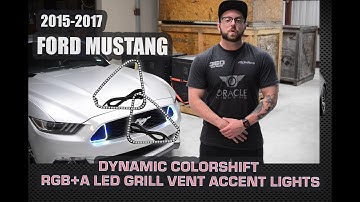 Ford Mustang Grill and Vent Dynamic Colorshift RGB+A LED Install Video