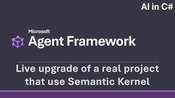 Microsoft Agent Framework - Live upgrade of a real project that uses Semantic Kernel [AI in C#]