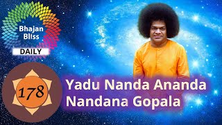 178 | Yadu Nanda Ananda Nandana Gopala | BhajanBliss Daily