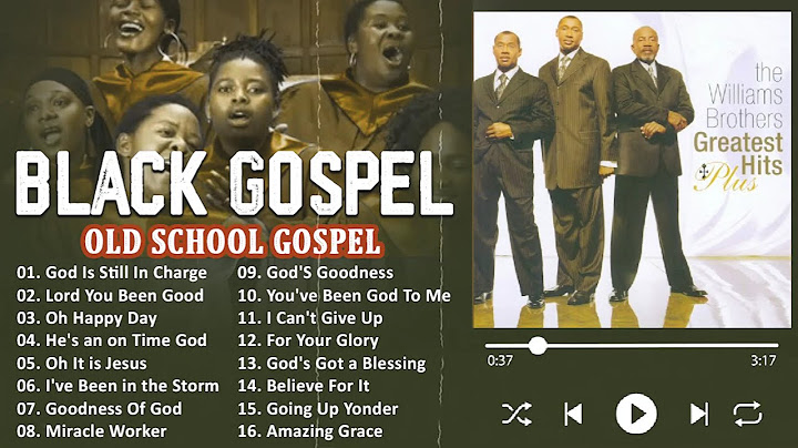 Top 50 Best Old School Gospel Songs - The Definitive Collection - Unforgettable Black Gospel Hits