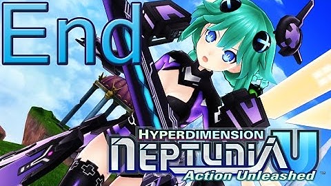 Hyperdimension Neptunia U Action Unleashed PC Walkthrough Part 19 Ending