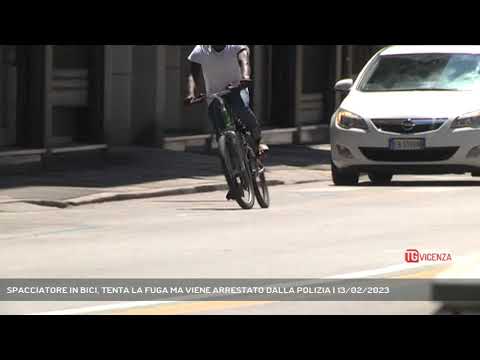 SPACCIATORE IN BICI, TENTA LA FUGA MA VIENE ARRESTATO DALLA POLIZIA | 13/02/2023