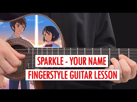 Kimi-no-Na-wa-(Your-name)---Sparkle---RADWIMPS---Fingerstyle-Guitar-FULL