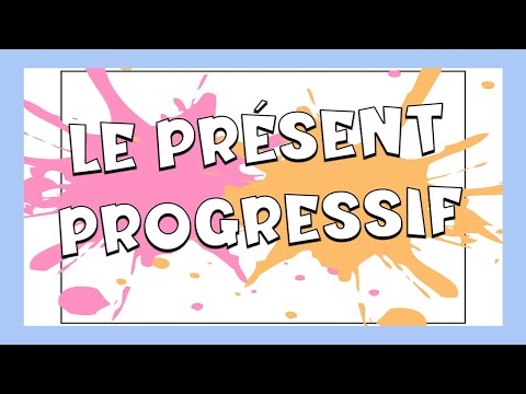 El presente continuo  en francés 🇫🇷 Le présent progressif | Tiempos verbales