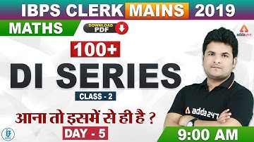 IBPS Clerk Mains 2019 | Maths | 100+ Data Interpretation (DI) Series - Class 2