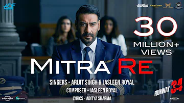 Mitra Re Song: Runway 34 | Amitabh Bachchan, Ajay Devgn, Rakul Preet | Arijit Singh & Jasleen Royal