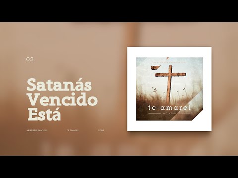 SATANÁS VENCIDO ESTÁ - Hernane Santos (Te Amarei Ao Vivo 2002)