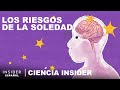 Los Efectos De La Soledad En Tu Cuerpo Y Tu Cerebro Ciencia Insider mp3