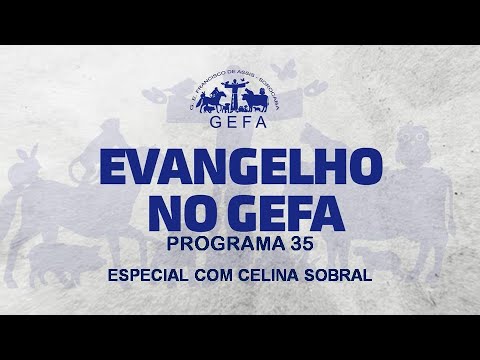 Assista: Evangelho no GEFA - Programa 35 (01/01/2025)