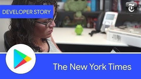 Android Developer Story: The New York Times