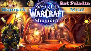 Midnight Season 1 - Skyreach - M+18 - Ret Paladin pov