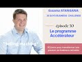 30 days business challenge  ep30  le programme acclrateur partie 2