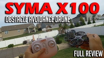 Syma X100 Obstacle Avoidance Drone Review
