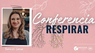 2º Conferência Respirar - Thamires Garcia