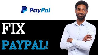 How To Fix PayPal Error We Are Not Able To Process Your Request (2025)