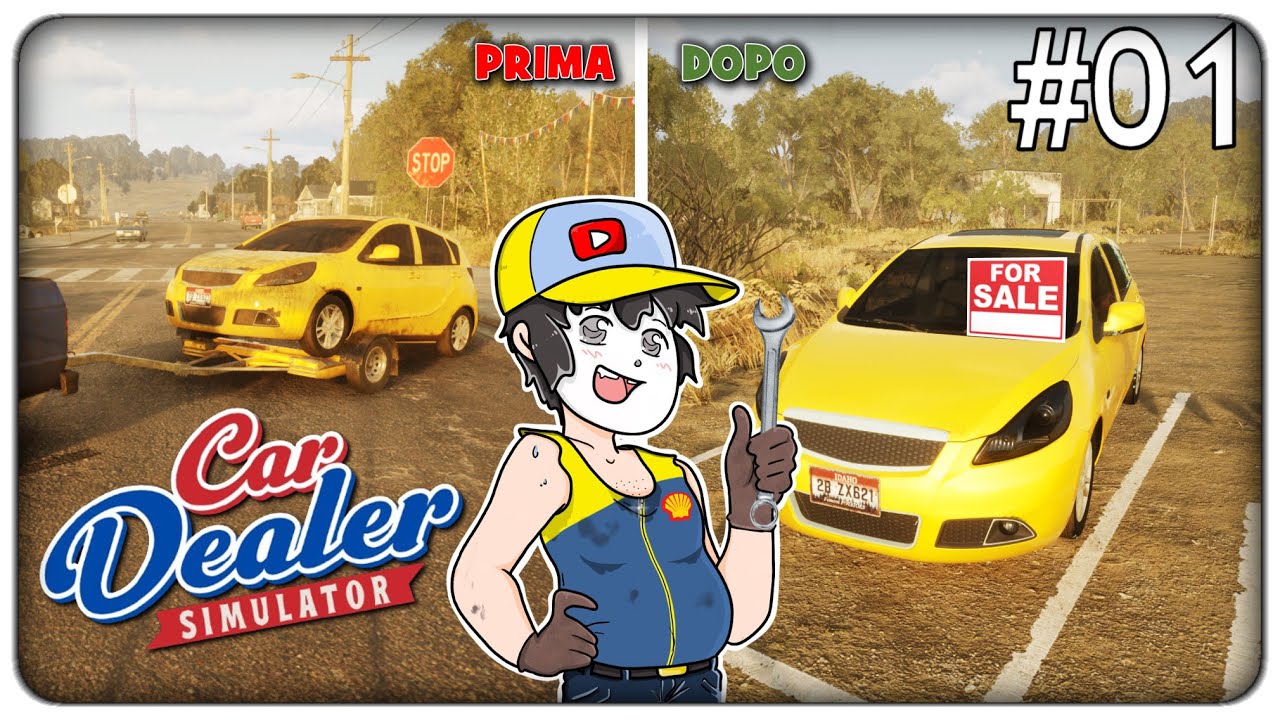 COMPRIAMO E RIPARIAMO LE AUTO SCASSATE E VENDIAMOLE A PREZZI ASSURDI | Car Dealer Simulator ep.01