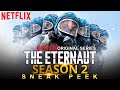 The Eternaut Season 2 Sneak Peek The Eternaut SEASON 2 The Eternaut Season 2 Sneak Peek The Eternaut SEASON 2